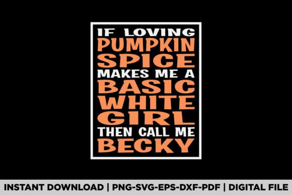 A Brand Designer's Review: Pumpkin Spice Basic Becky Graphics