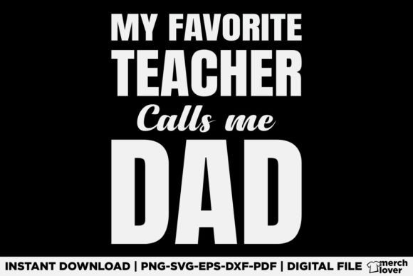 A Designer's Take: The Brand Potential of My Favorite Teacher Calls Me Dad Graphics