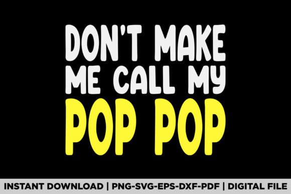 A Pop Pop Fathers Day Graphic for Crafters & T-Shirt Designs
