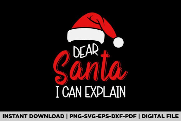 A Review of Dear Santa I Can Explain Christmas Graphics for T-Shirt Designs