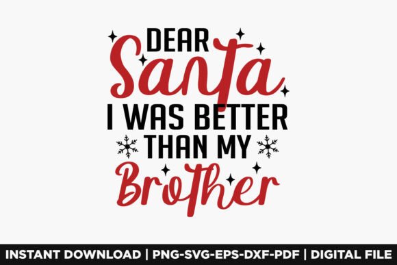 Dear Santa I Was Better Than My Brother: A Graphic Asset Review for T-Shirt Crafters