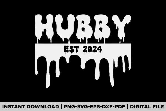 Hubby Est 2024 Graphics for Merchandise and T-Shirt Designs