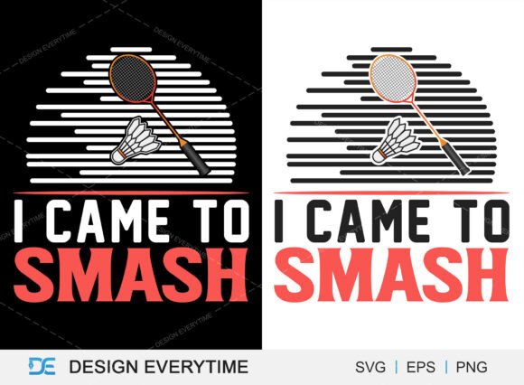 I Came to Smash: A Bold Typographic Graphic for T-Shirt Designs