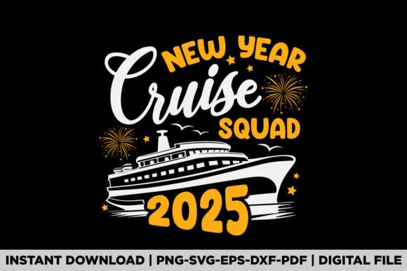 New Year Cruise Squad 2025 Graphics for T-Shirt Designs & More