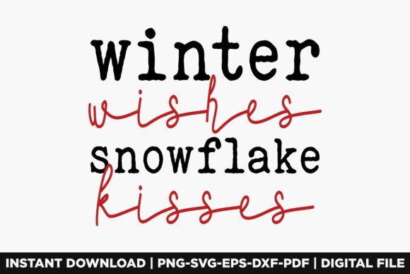 Winter Wishes Snowflake Kisses Graphics for T-Shirt Designs